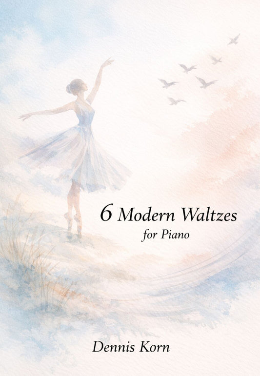 6 Modern Waltzes – Digital Piano Sheet Music Book (PDF)